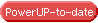 PowerUp-to-date